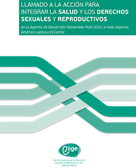Call for Action to Integrate SRHR to Post 2015_LAC (Spanish)-1