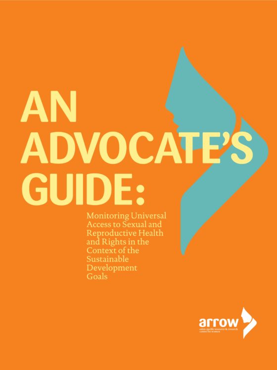 An Advocate’s Guide: Monitoring Universal Access to Sexual and Reproductive Health and Rights in the Context of the Sustainable Development Goals