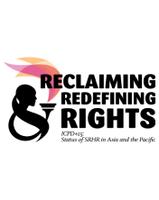 ICPD+25: Revitalising and Implementing the Sexual and Reproductive Rights Agenda in the Asia Pacific Region