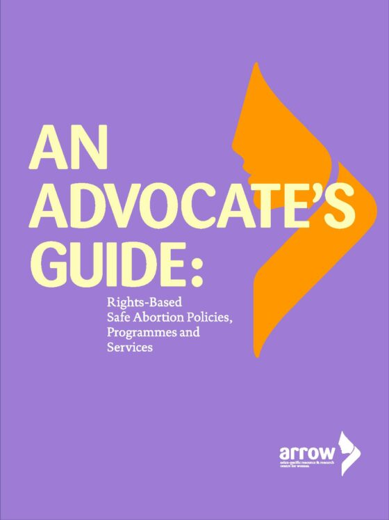 An Advocate’s Guide: Rights-Based Safe Abortion Policies, Programmes and Services