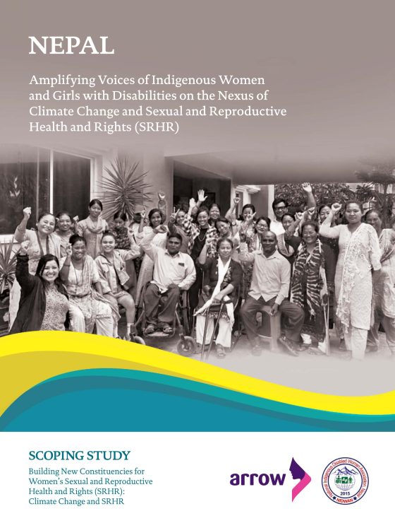 Nepal Scoping Study: Amplifying Voices of Indigenous Women and Girls with Disabilities on the Nexus of Climate Change and SRHR