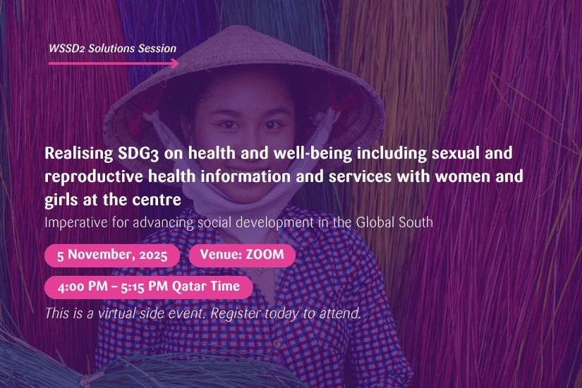 Promotional image for the WSSD2 Solutions Session, 'Realising SDG3 on health and well-being including sexual and reproductive health information and services with women and girls at the centre,' subtitled 'Imperative for advancing social development in the Global South.' The virtual event is on 5 November, 2025 at 4:00 PM – 5:15 PM Qatar Time via ZOOM. The background features a young woman wearing a hat and smiling. Register to attend the WSSD2 Solutions Session.