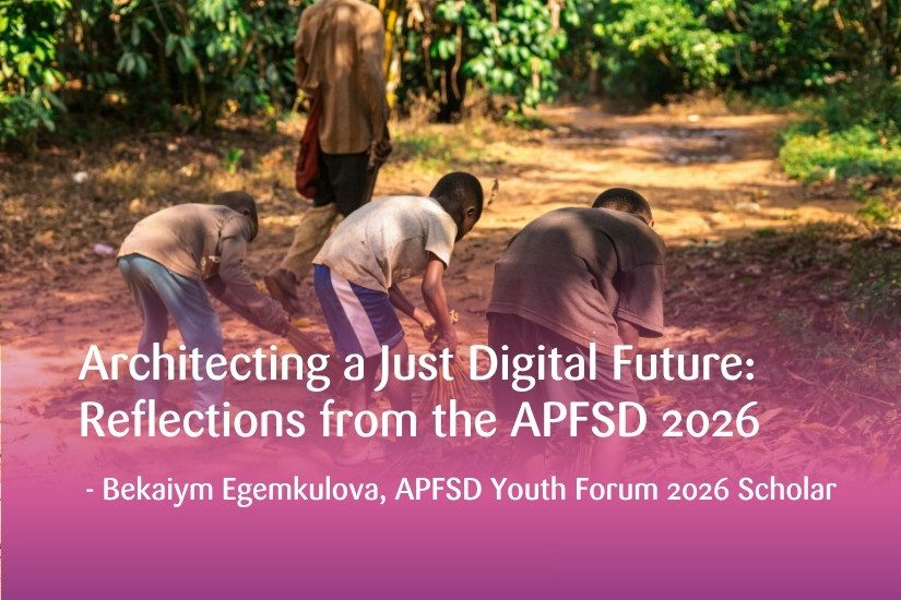 Three young people work together to clean a path. Text overlay: "Architecting a Just Digital Future: Reflections from the APFSD 2026 - Bekaiym Egemkulova, APFSD Youth Forum 2026 Scholar."
