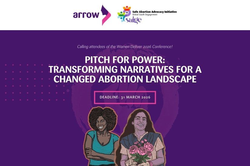 The promotional flyer for the WD2026 Concurrent Session - Pitch for Power: Transforming narratives for a changed Abortion Landscape organised by the SAIGE network with ARROW.
